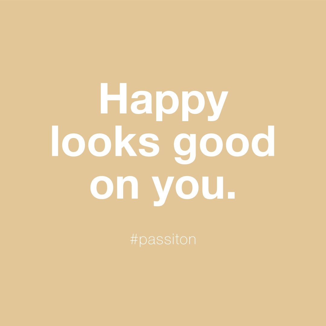 Happy looks good on you.