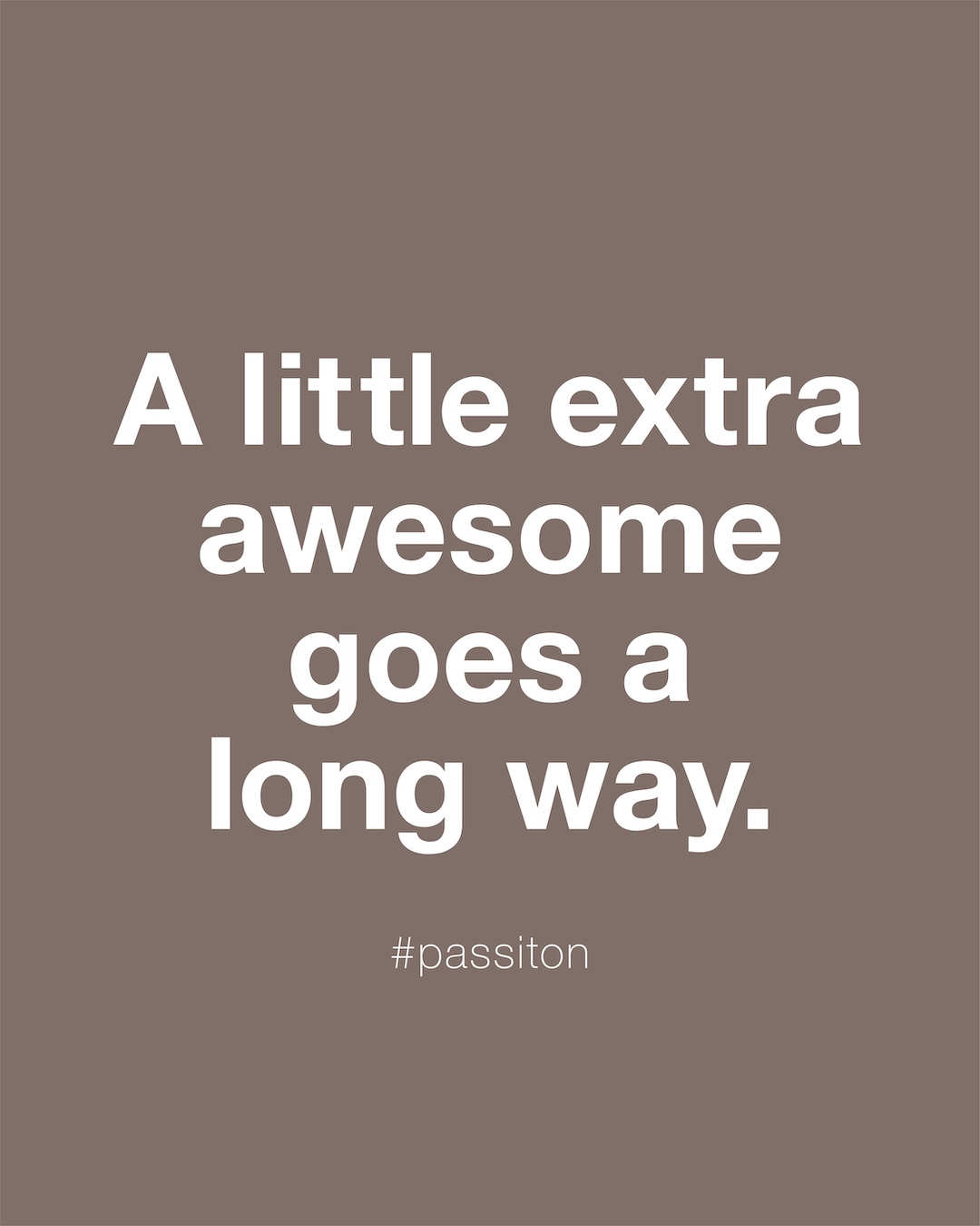A little extra awesome goes a long way.