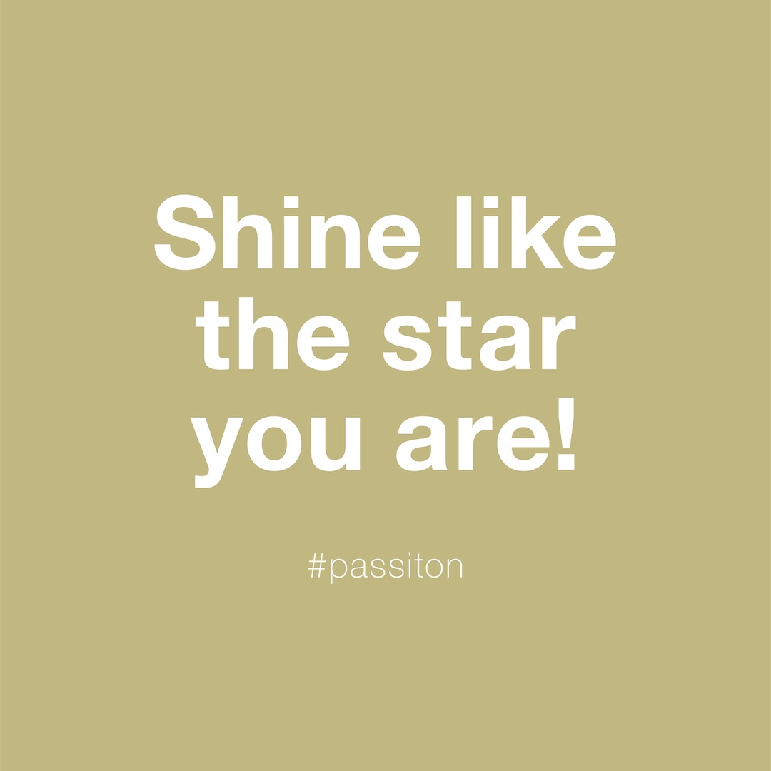 Shine like the star you are!